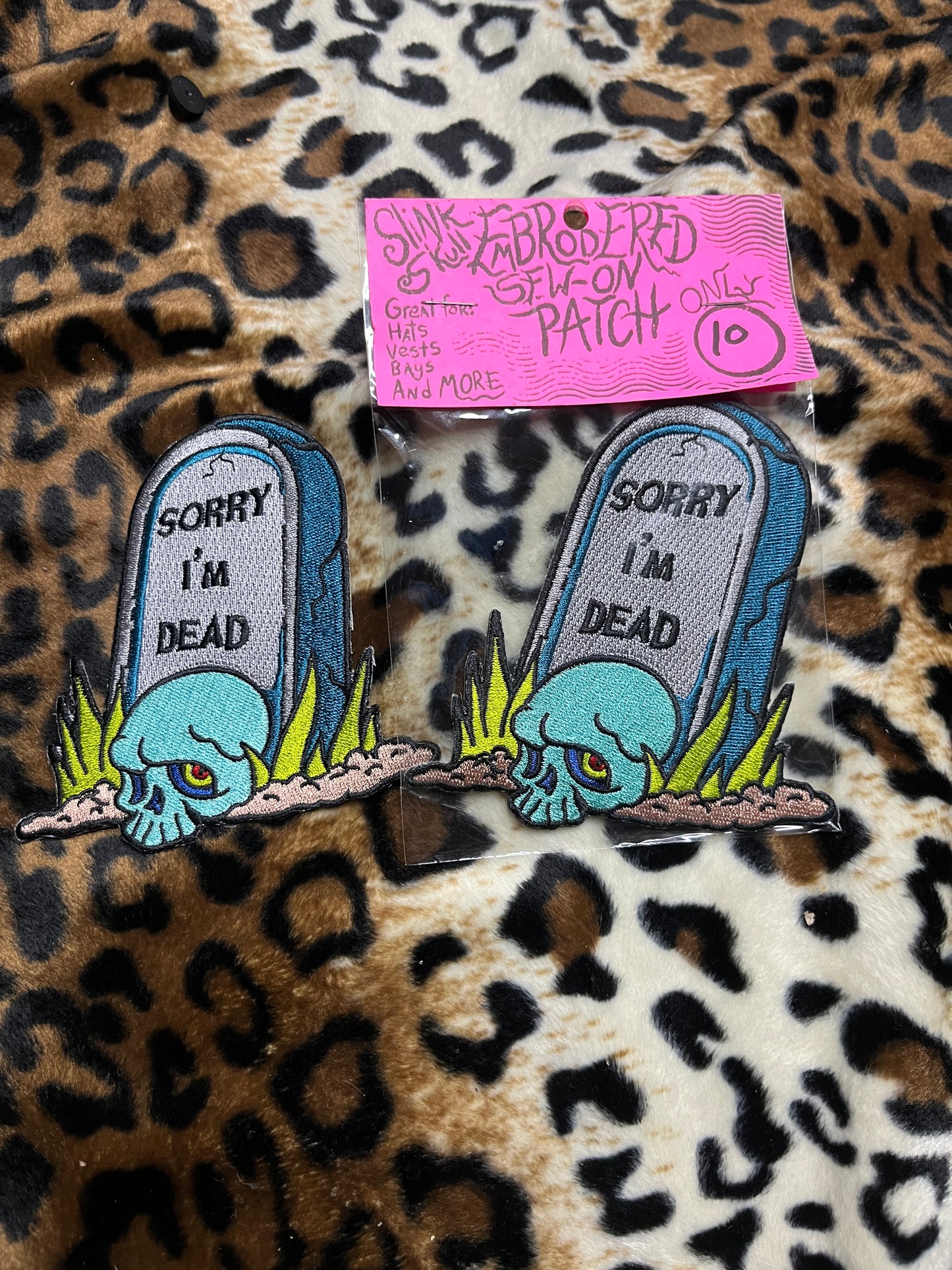 Sorry I’m dead sew on embroidered patch